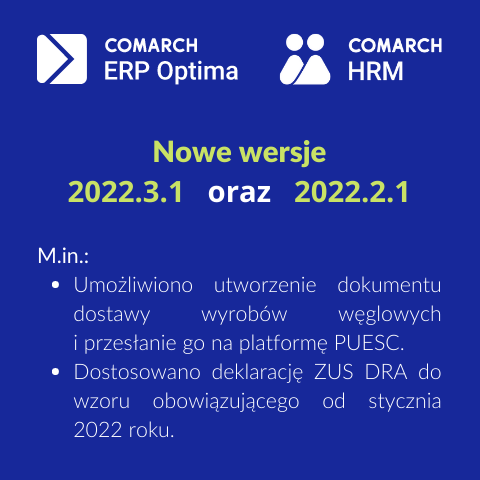 Nowe wersje Comarch ERP Optima 2022.3.1 i Comarch HRM 2022.2.1
